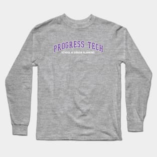 Progress Tech - School of Urban Planning Long Sleeve T-Shirt